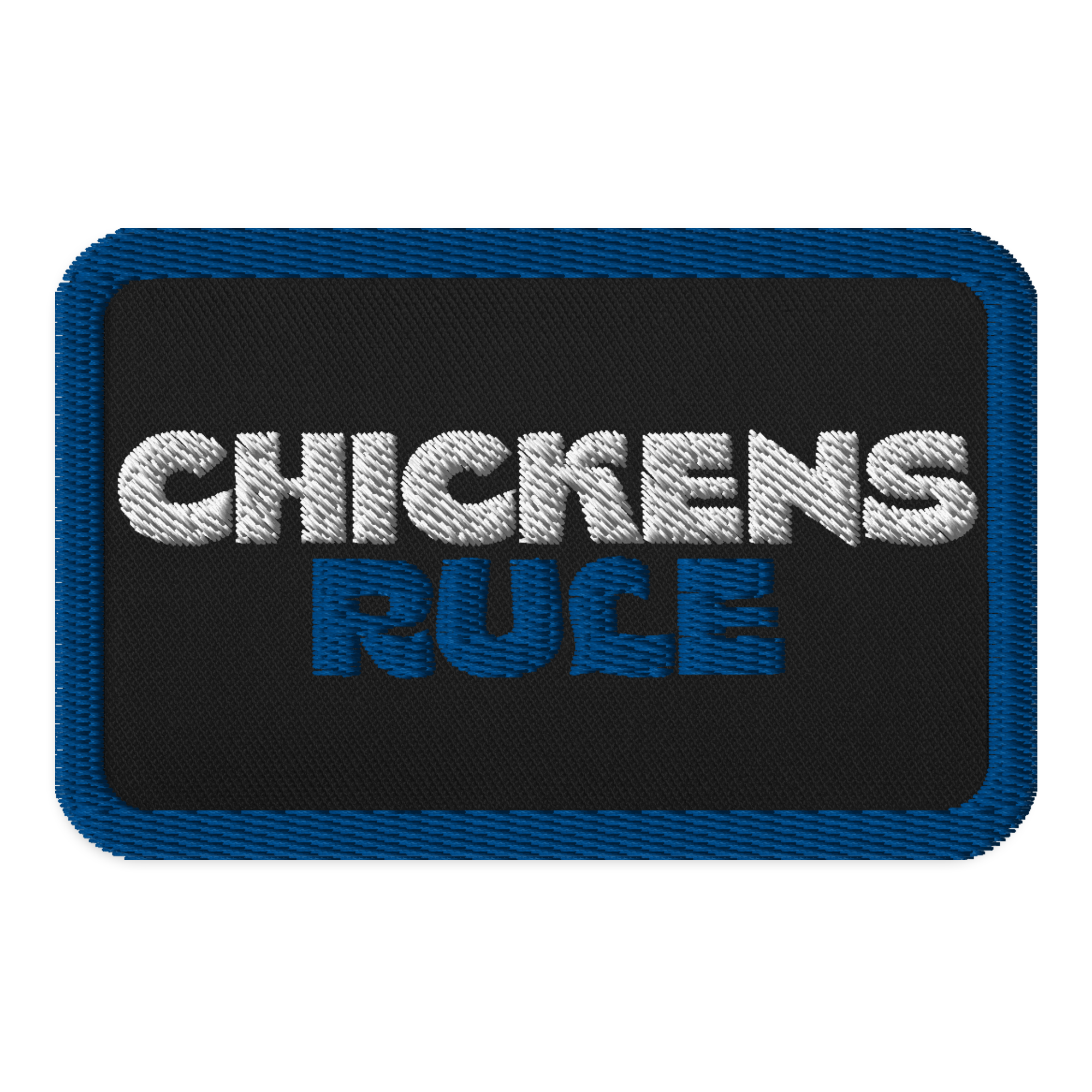 Chickens Rule Embroidered patches